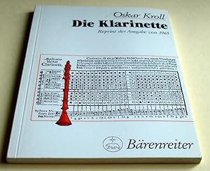 Die Klarinette : ihre Geschichte ihre Literatur, ihre grossen Meister - Reprint der Ausgabe von 1...