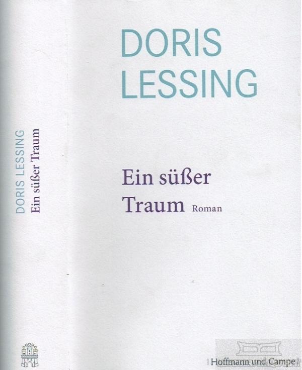 Ein süßer Traum. - Lessing, Doris.