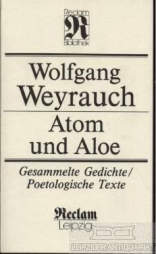 Atom und Aloe. Gesammelte Gedichte / Poetologische Texte (RUB, 1400)