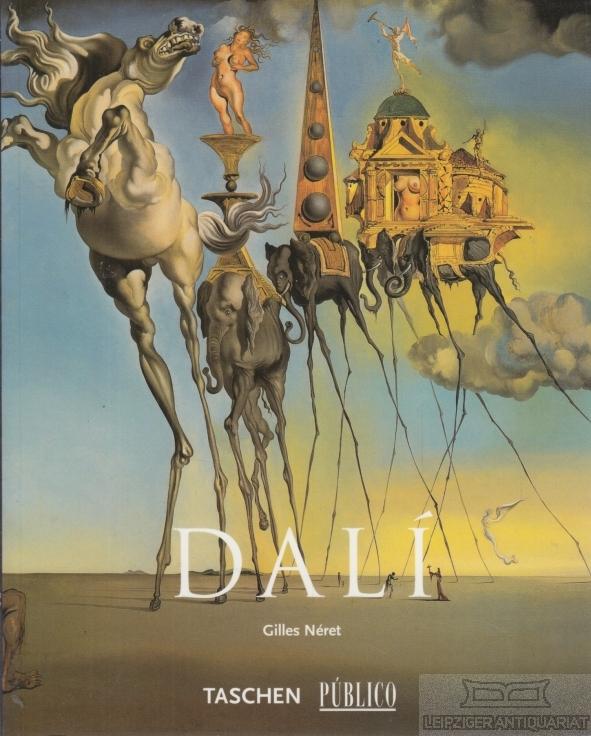 Salvador Dali. 1904 - 1989. - Neret, Gilles (Text in Portugiesisch).