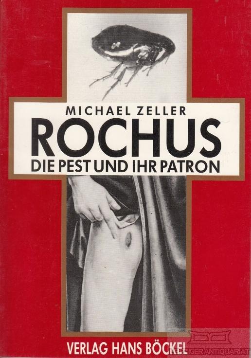 Rochus - die Pest und ihr Patron. (= Nürnberger Schriften  2  )