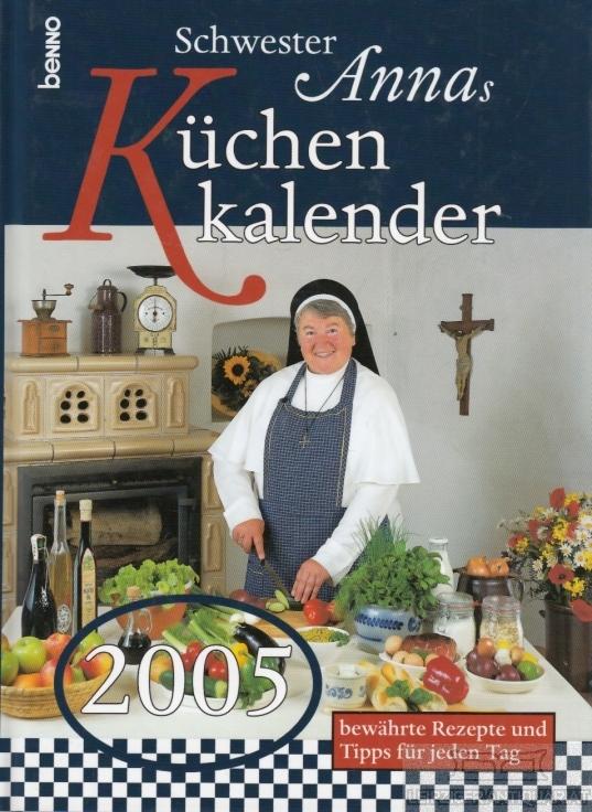 Schwester Annas Küchenkalender 2005