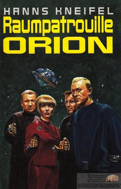 Raumpatrouille Orion (Die 7 phantastischen Abenteuer des Raumschiffes Orion in einem Band)