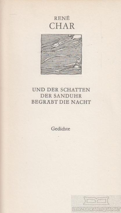 Und der Schatten der Sanduhr begräbt die Nacht - Gedichte