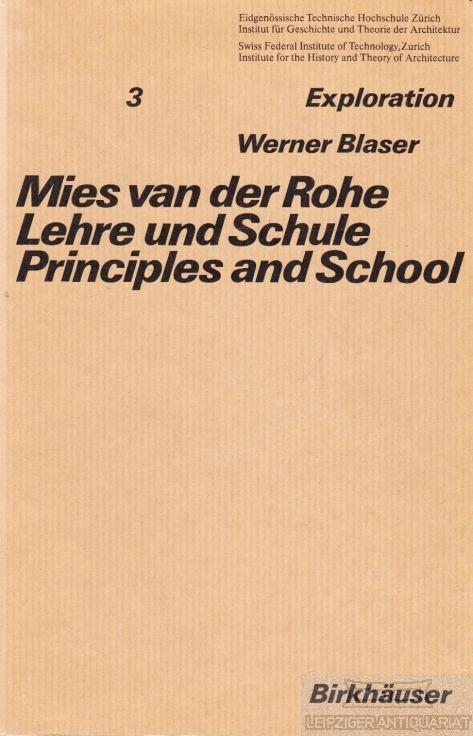 Mies van der Rohe, Lehre und Schule (Exploration)