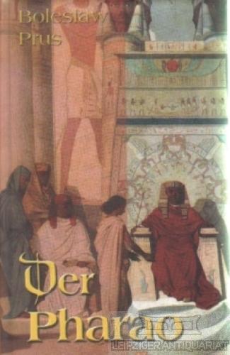Der Pharao. Historischer Roman.