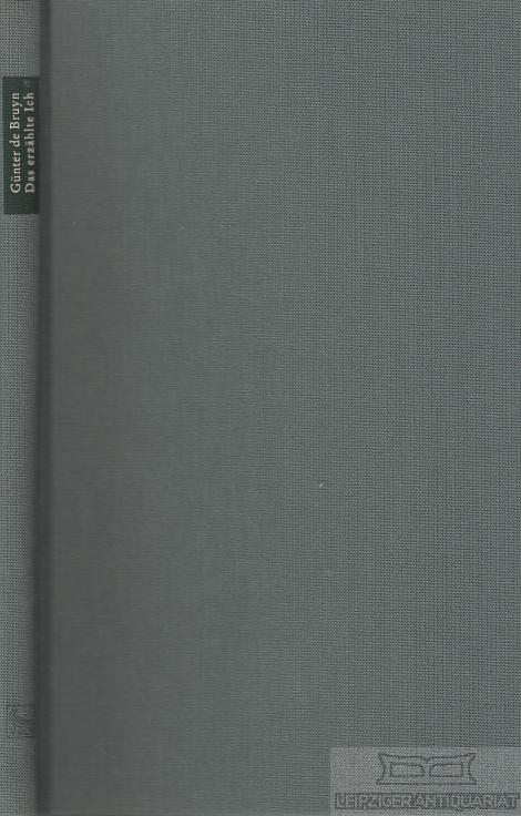 Das erzählte Ich. Über Wahrheit und Dichtung in der Autobiographie. - Bruyn, Günter de.