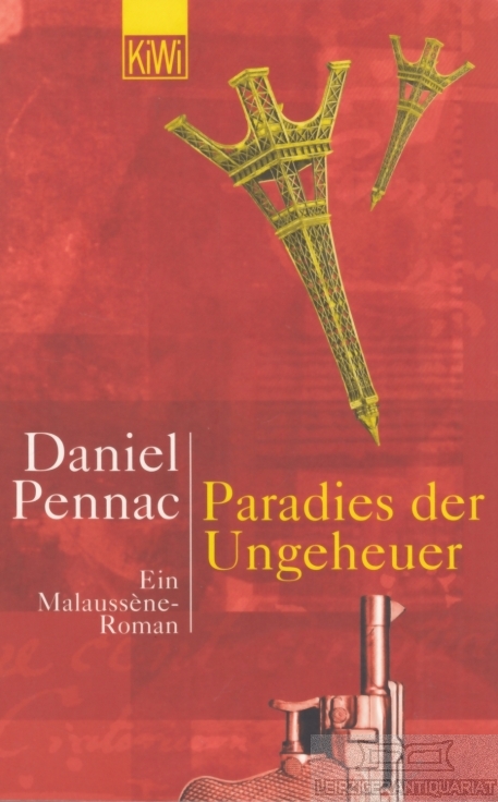 Paradies der Ungeheuer. Ein Malaussene-Roman. - Pennac, Daniel.