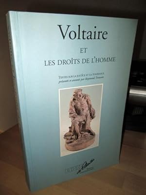 Voltaire et Les Droits De l'homme. Textes Sur la Justice et La tolérance.