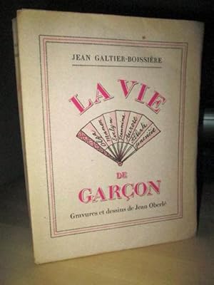 La Vie De Garçon (gravures et Desssins De Jean Oberlé)