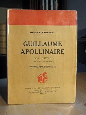 Guillaume Apollinaire. Son oeuvre.
