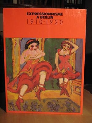 Expressionnisme à Berlin.1910-1920. Catalogue