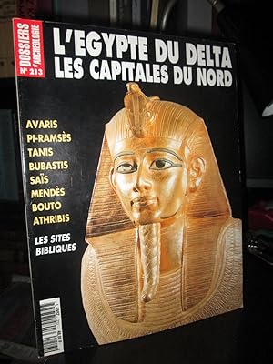 L'égypte Du Delta. Les Capitales Du Nord (Dossiers d'Archéologie N°213)