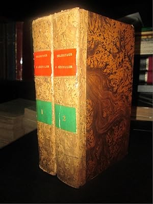 Pélerinage à Jerusalem et Au Mont-Sinaï En 1831, 1832 et 1833. Edition Augmentée D'une Relation D...