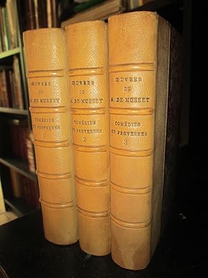 Oeuvres De Alfred De Musset. Comédies et Proverbes (3 tomes)