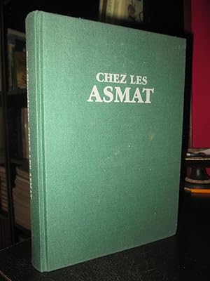 Chez Les Asmat. Papous De Nouvelle-Guinée Occidentale (Irian Jaya). Esquisses, Parallèles, souven...