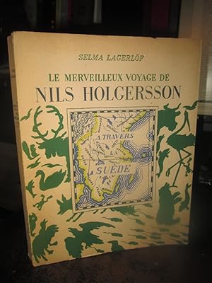 Le Merveilleux Voyage De Nils Holgersson A Travers La Suède. Traduit Par T. Hammar, illustré Par ...