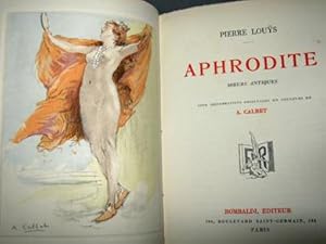 Aphrodite. Moeurs Antiques. (Illustrations De Calbet)