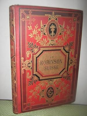 Le Robinson Suisse. Histoire D'une Famille Suisse Naufragée (illustré)