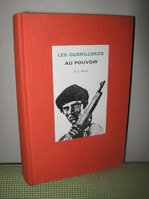 Les Guérilleros Au pouvoir. L'itinéraire Politique de La Révolution Cubaine