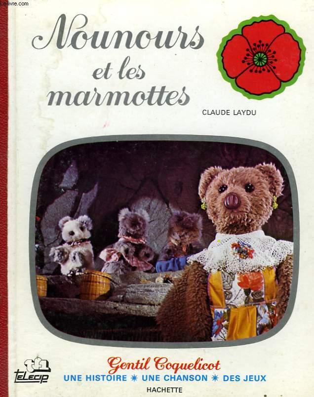 NOUNOURS ET LES MARMOTTES - LAYDU Claude