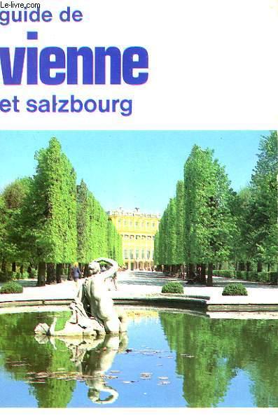 Guide de Vienne et Salzbourg (Les Guides bleus)