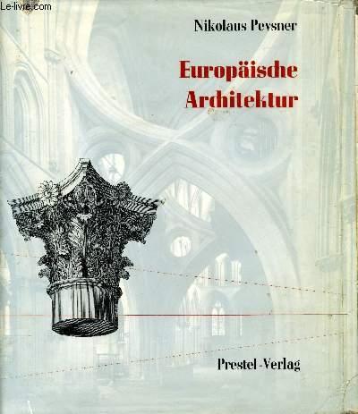 Europäische Architektur von den Anfängen bis zur Gegenwart.