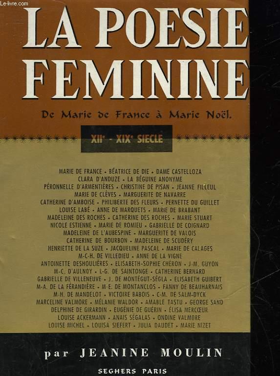 LA POESIE FEMININE - DU 12° AU 19° SIECLE - MOULIN JEANINE