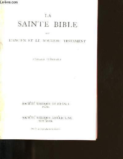 LA SAINTE BIBLE. ANCIEN ET NOUVEAU TESTAMENT