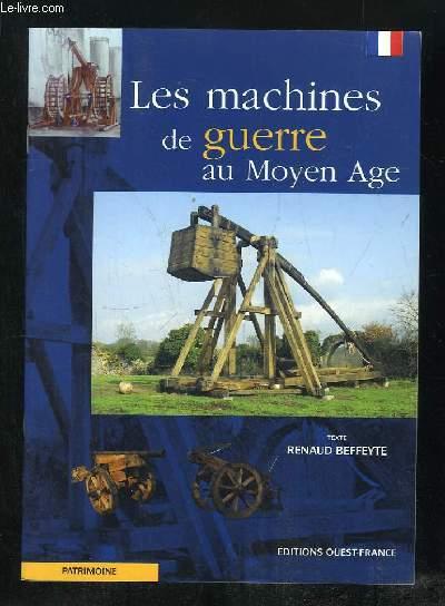 Les machines de guerre au Moyen Age