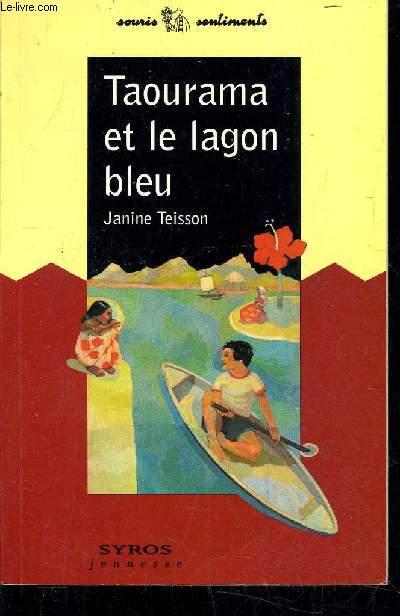 TAOURAMA ET LE LAGON BLEU.