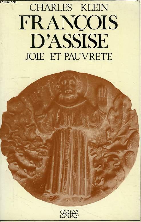 FRANCOIS D'ASSISE, JOIE ET PAUVRETE - KLEIN CHARLES