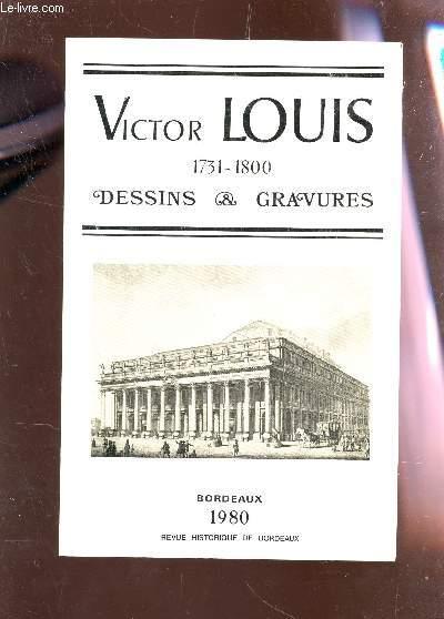 VICTOR LOUIS - 1731-1800 / BICENTENAIRE DU GRAND THEATRE DE BORDEAUX. (CATALOGUE). by PARISET ...
