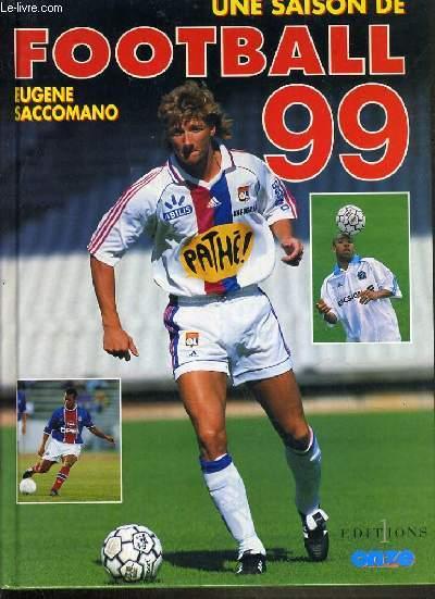 UNE SAISON DE FOOTBALL 99 - AOUT-SEPTEMBRE 1998.