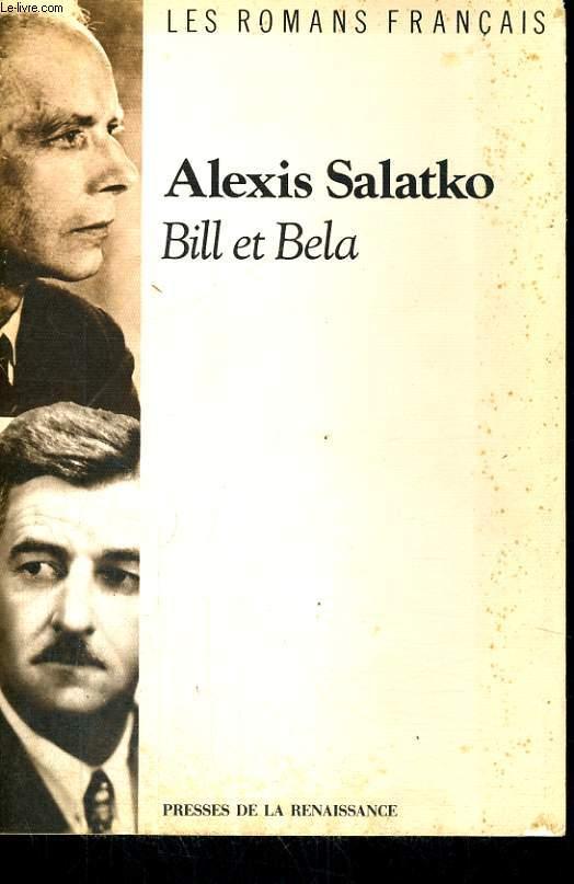 BILL ET BELA - SALATKO Alexis