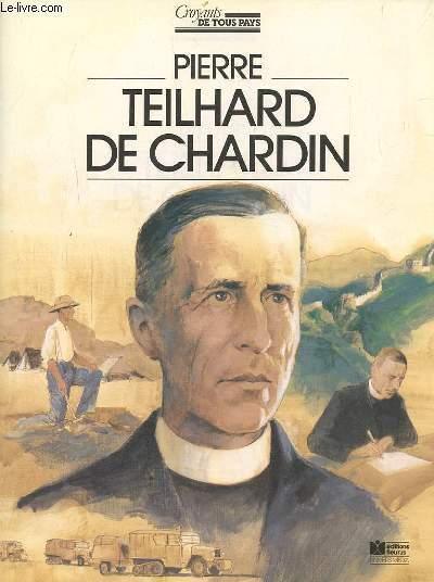 PIERRE TEILHARD DE CHARDIN. - BERTHIER RENE