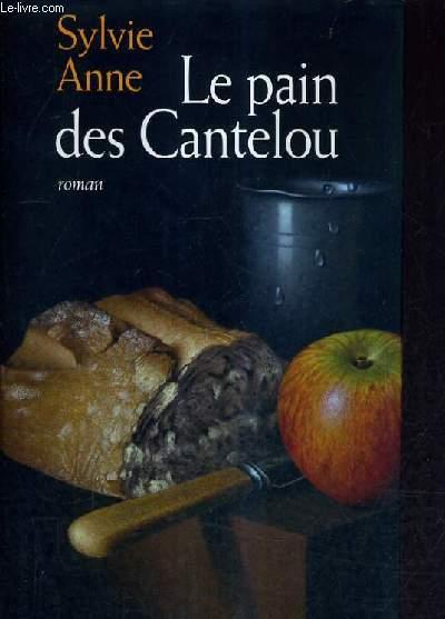 <a href="/node/25084">Le pain des Cantelou</a>