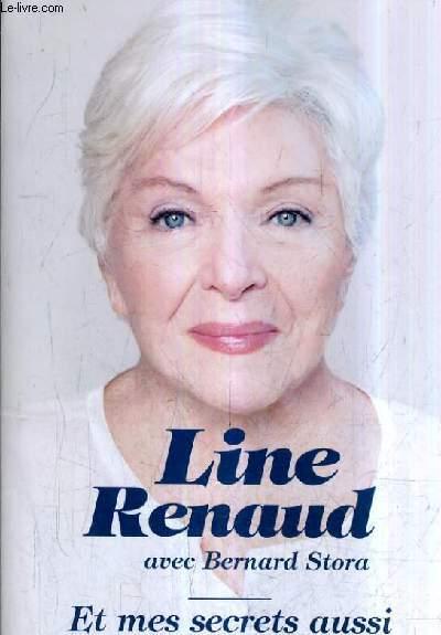 ET MES SECRETS AUSSI. - RENAUD LINE & STORA BERNARD