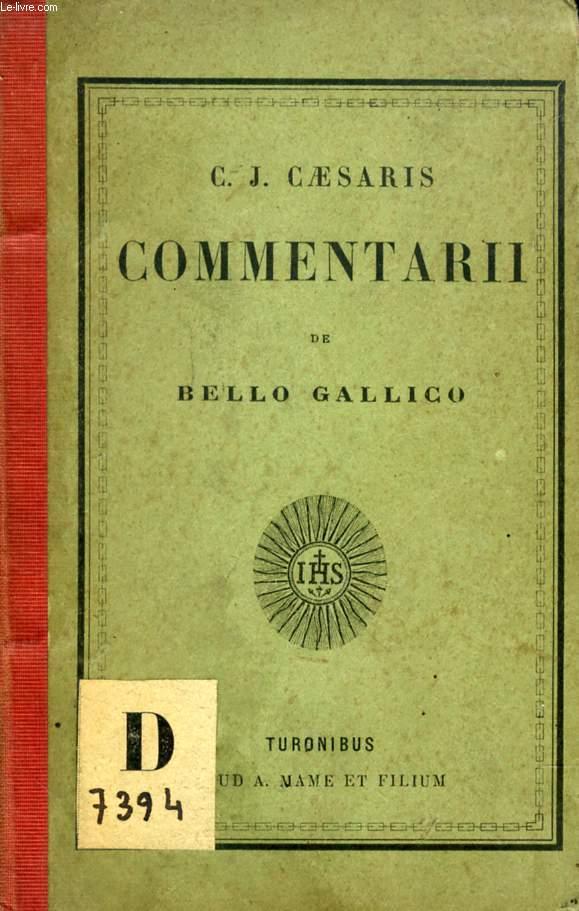 COMMENTARII DE BELLO GALLICO by CAESAR C. J. A. Mame et Fils, Tours Couverture rigide LeLivre