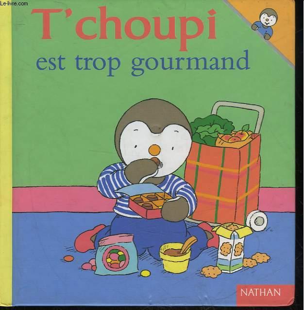 T'CHOUPI EST TROP GOURMAND - N°6 - COLLECTIF