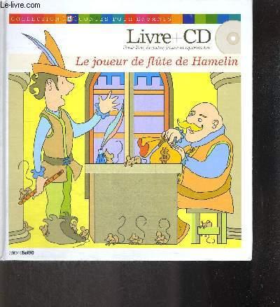 LIVRE + CD LE JOUEUR DE FLUTE DE HAMELIN - COLLECTIF