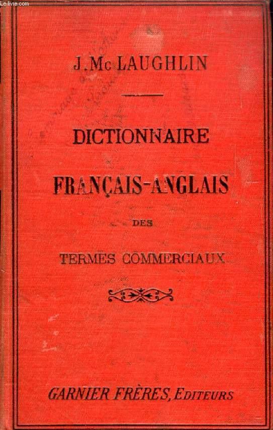 DICTIONNAIRE FRANCAISANGLAIS / ANGLAISFRANCAIS DES TERMES COMMERCIAUX