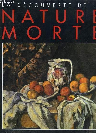 La découverte de la nature morte