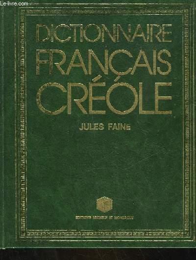 DICTIONNAIRE FRANCAIS-CREOLE - FAINE JULES