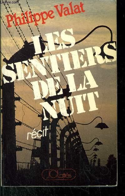 Les sentiers de la nuit ( histoire 20e guerre 39-45 bordeaux )