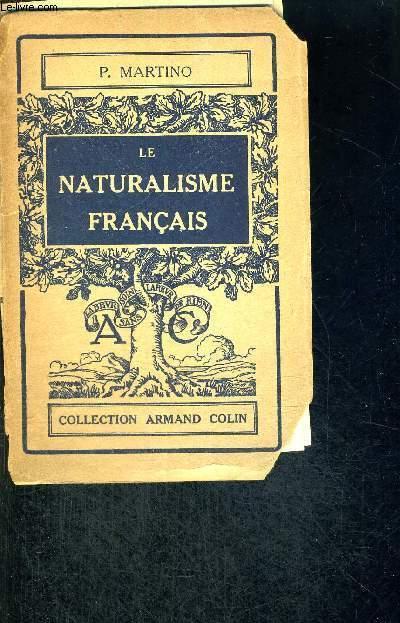  LE  NATURALISME  FRANCAIS 1870 1895 by MARTINO P ARMAND 