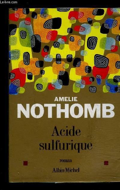 ACIDE SULFURIQUE - NOTHOMB AMELIE.