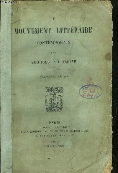 LE MOUVEMENT LITTERAIRE CONTEMPORAIN by PELLISSIER GEORGES: bon ...