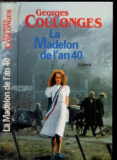 LA MADELON DE L'AN 40 - COULONGES GEORGES