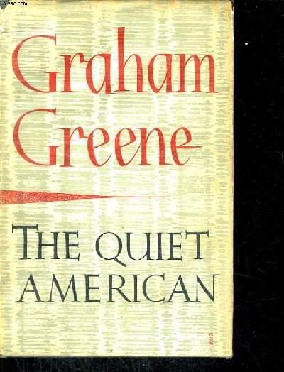 THE QUIET AMERICAN - GREEN GRAHAM